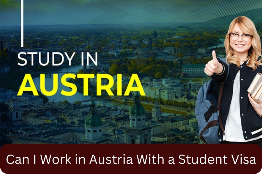 Can I Work in Austria With a Student Visa