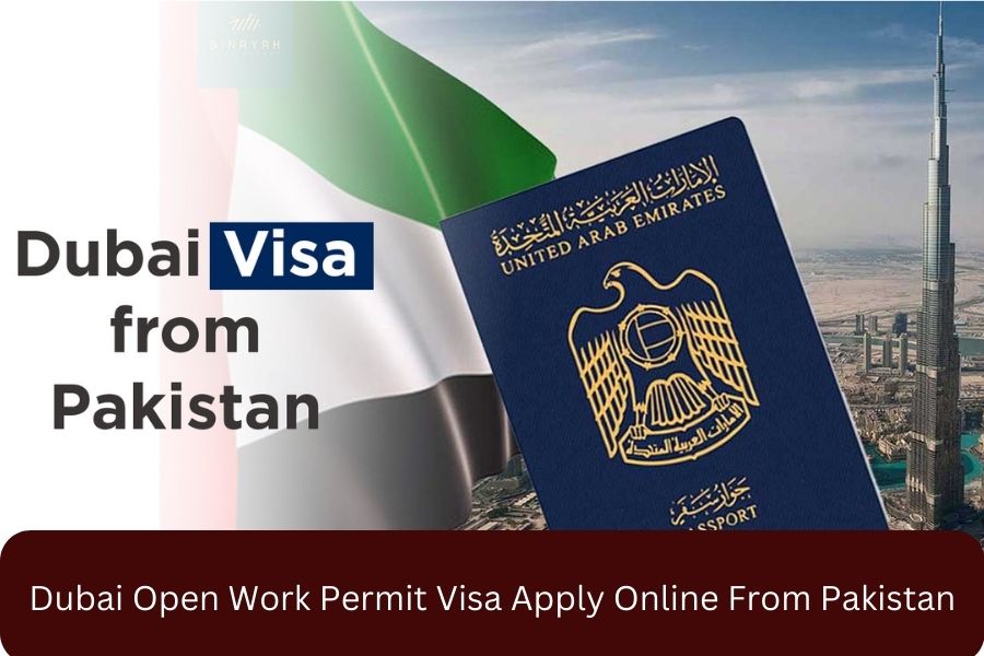 Dubai Open Work Permit Visa Apply Online From Pakistan