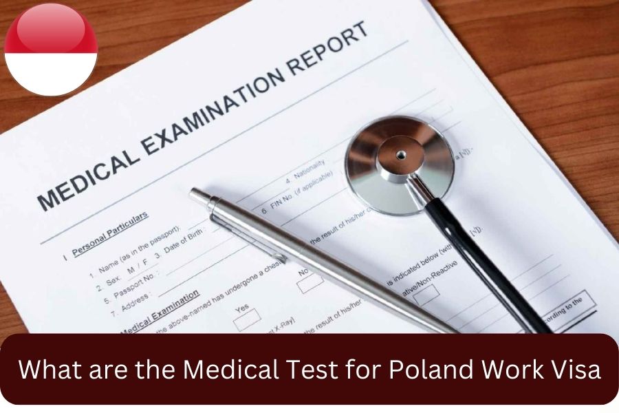 What are the Medical Test for Poland Work Visa